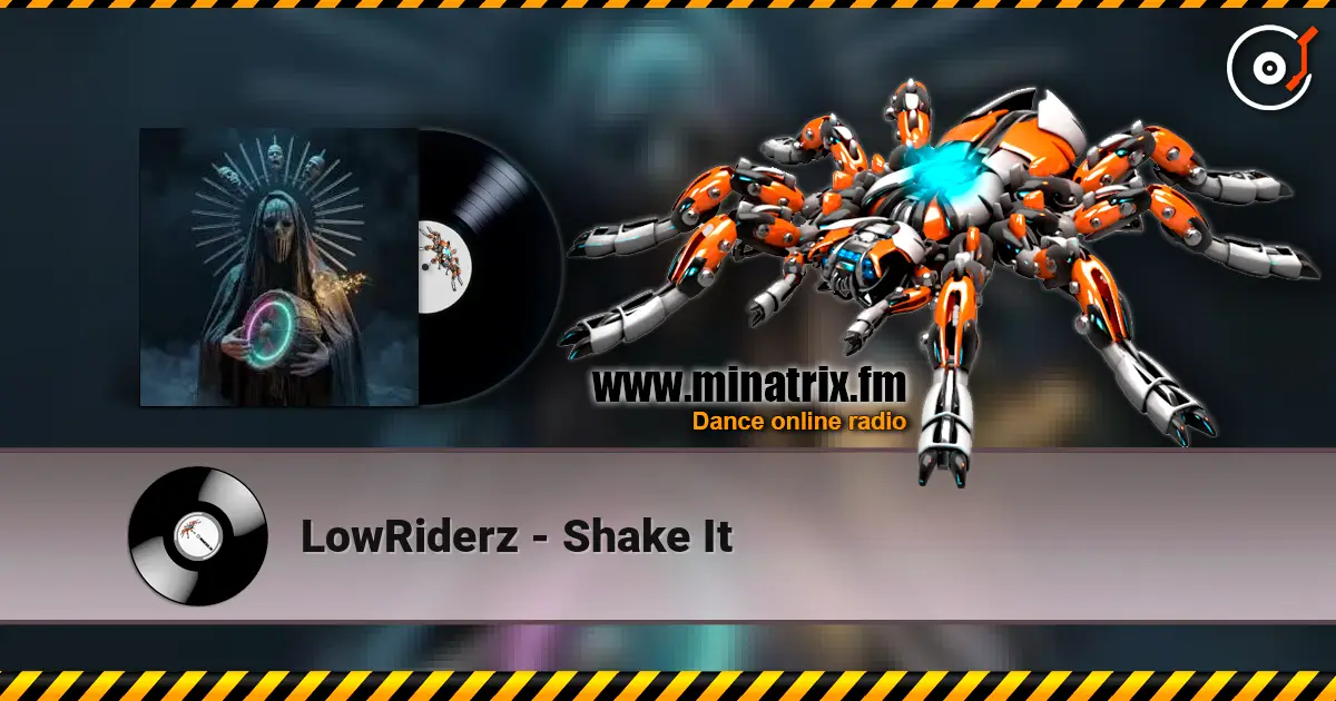 LowRiderz - Shake It слушать онлайн в высоком качестве | Minatrix.FM