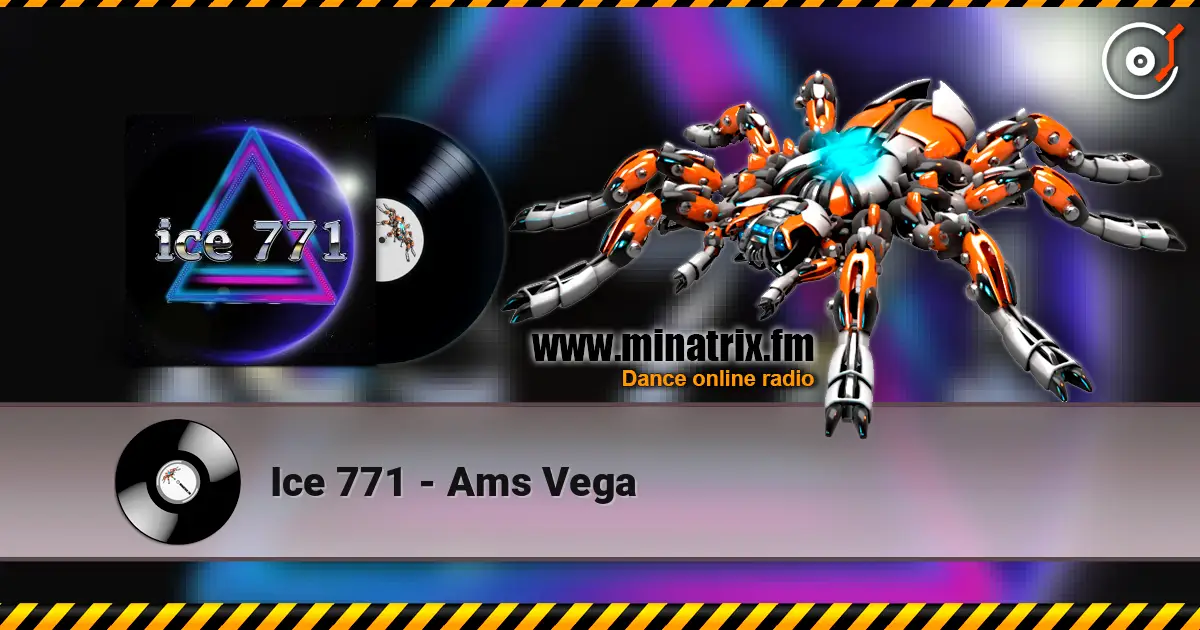 Ice 771 - Ams Vega слушать онлайн в высоком качестве | Minatrix.FM