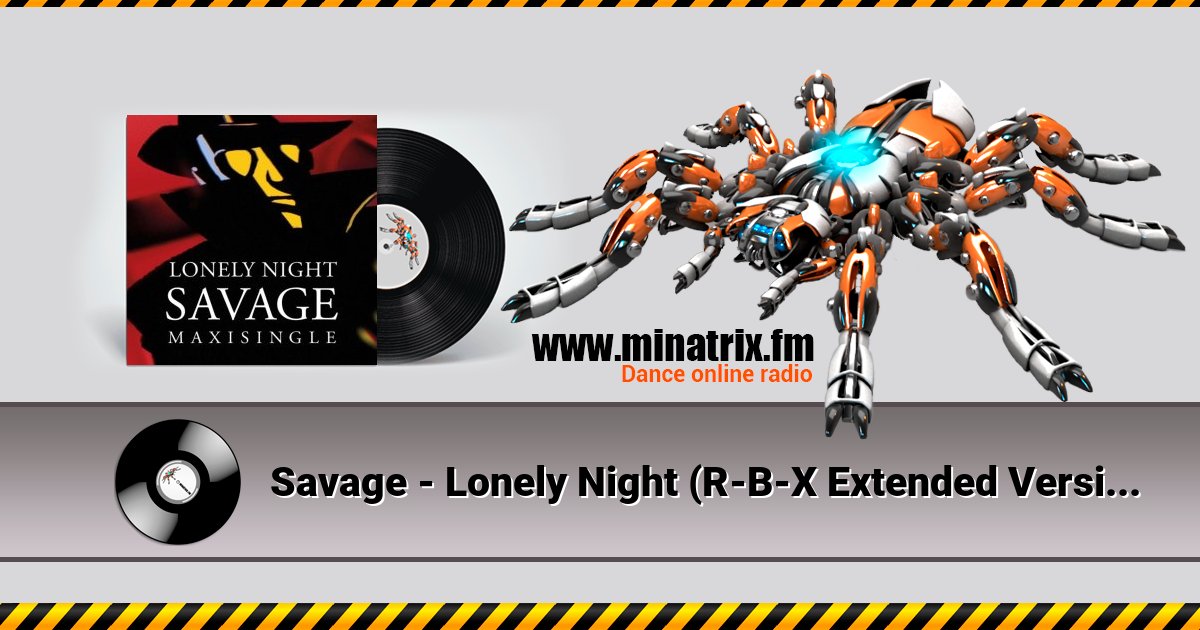 Savage - Lonely Night (R-B-X Extended Version) Savage - Lonely Night (R-B-X Extended Version) скачать бесплатно