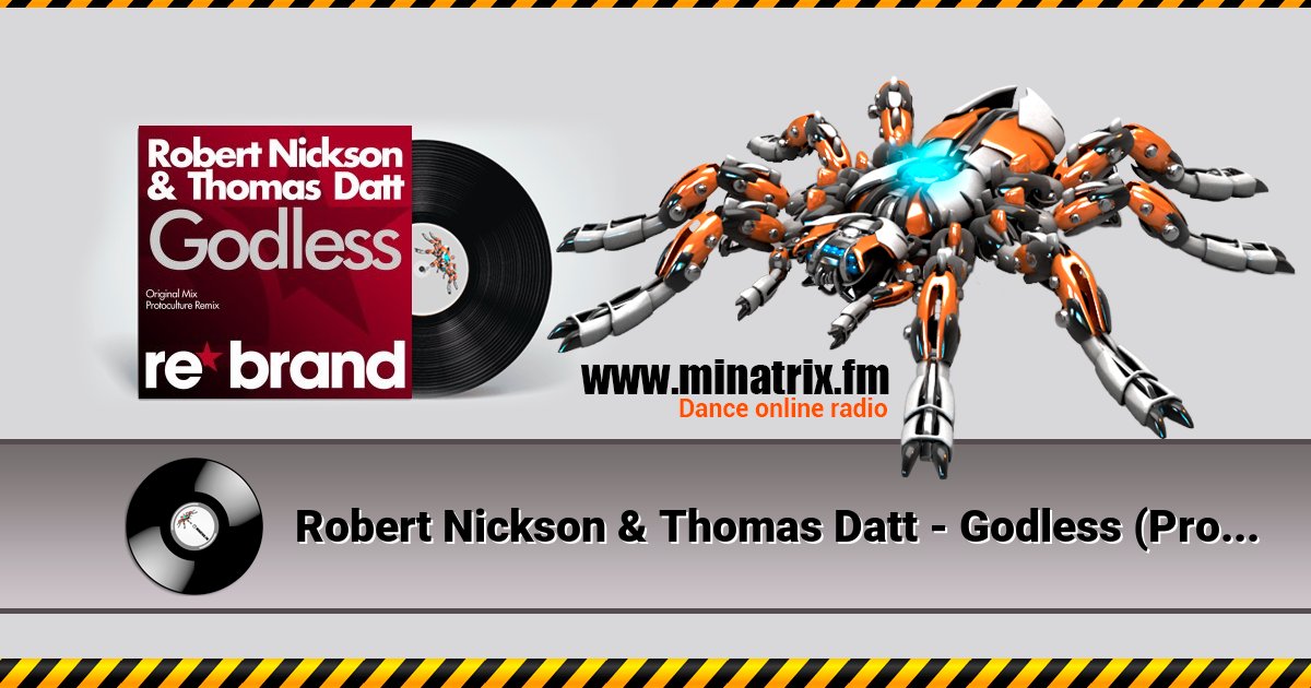Robert Nickson & Thomas Datt - Godless (Protoculture Remix) Robert Nickson & Thomas Datt - Godless (Protoculture Remix) скачать бесплатно