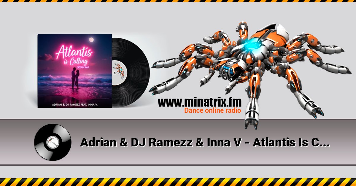 Adrian & DJ Ramezz & Inna V - Atlantis Is Calling (S.O.S for Love) (Radio Edit) Adrian & DJ Ramezz & Inna V - Atlantis Is Calling (S.O.S for Love) (Radio Edit) скачать бесплатно