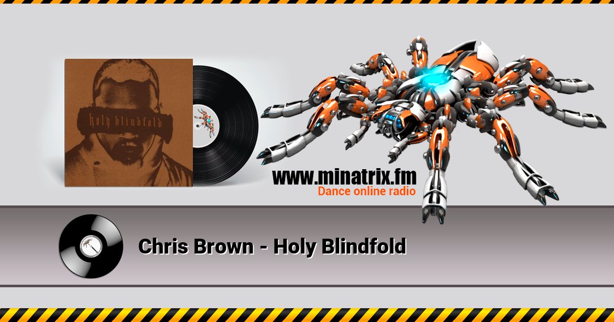 Chris Brown - Holy Blindfold  