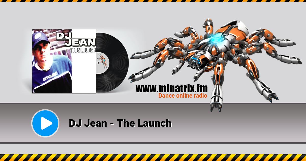 DJ Jean - The Launch  