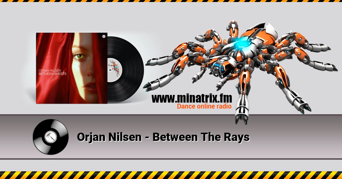 Orjan Nilsen - Between The Rays Orjan Nilsen - Between The Rays скачать бесплатно