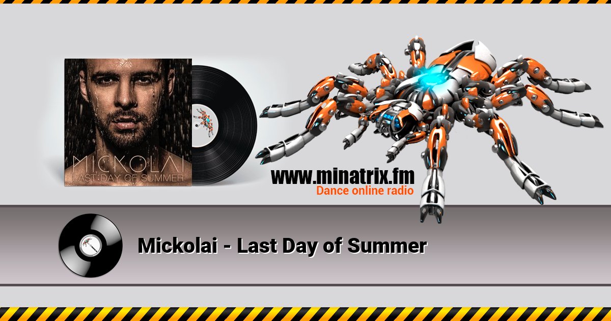 Mickolai - Last Day of Summer Mickolai - Last Day of Summer скачать бесплатно