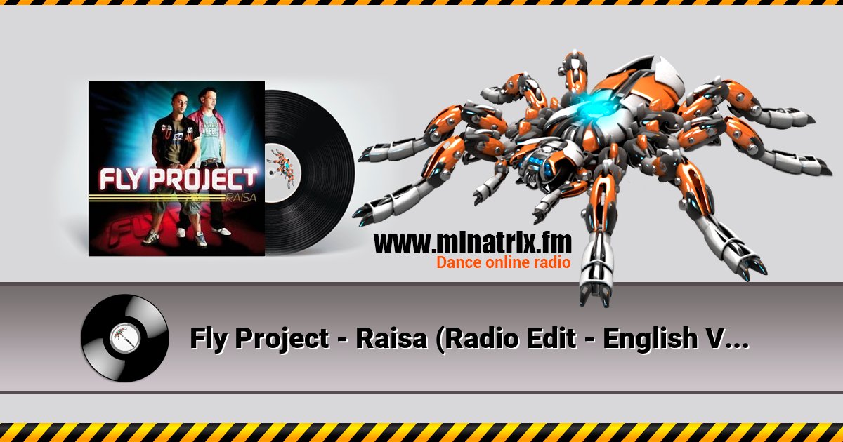 Fly Project - Raisa (Radio Edit - English Version) Fly Project - Raisa (Radio Edit - English Version) скачать бесплатно