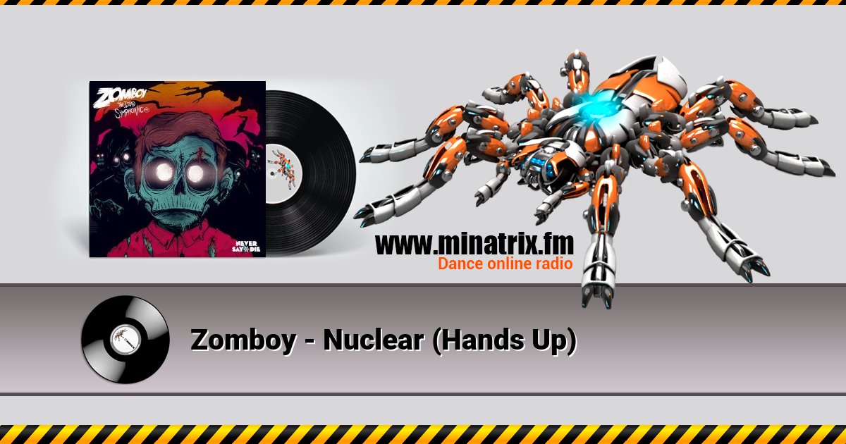 Zomboy - Nuclear (Hands Up) Zomboy - Nuclear (Hands Up) скачать бесплатно