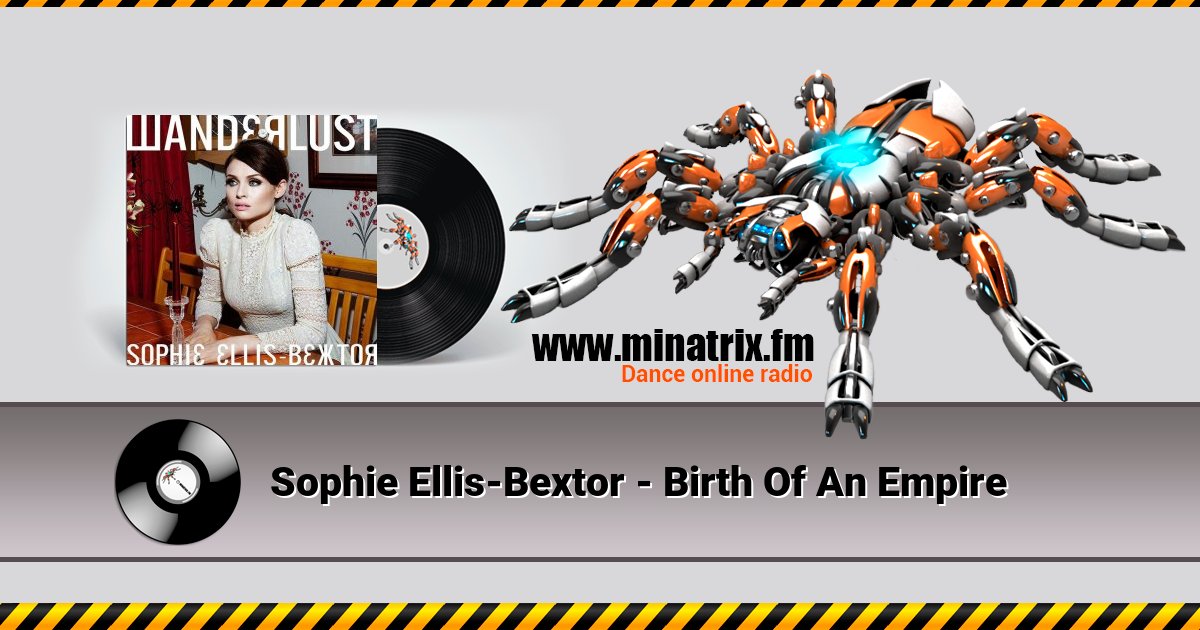 Sophie Ellis-Bextor - Birth Of An Empire Sophie Ellis-Bextor - Birth Of An Empire скачать бесплатно