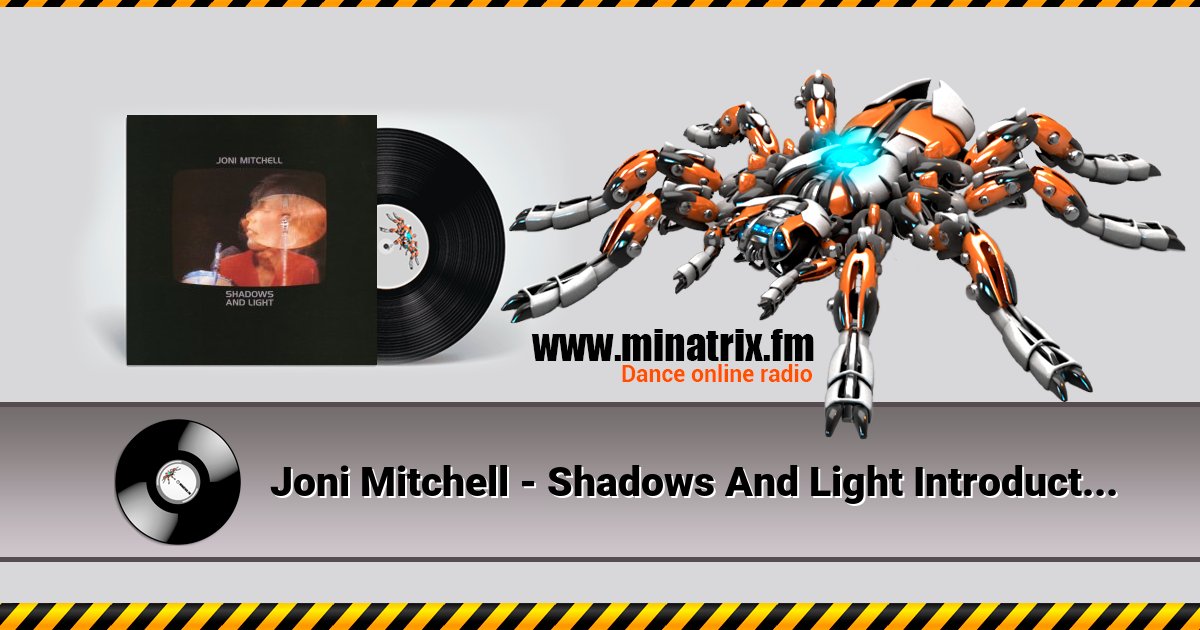 Joni Mitchell - Shadows And Light Introduction Joni Mitchell - Shadows And Light Introduction скачать бесплатно