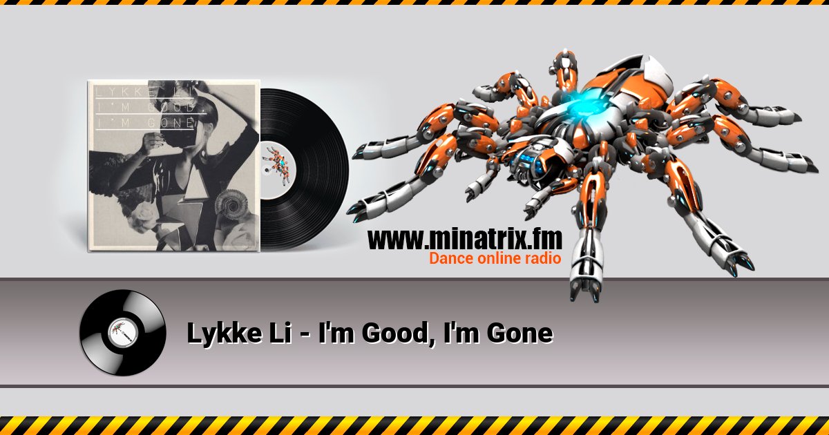 Lykke Li - I'm Good, I'm Gone Lykke Li - I'm Good, I'm Gone скачать бесплатно