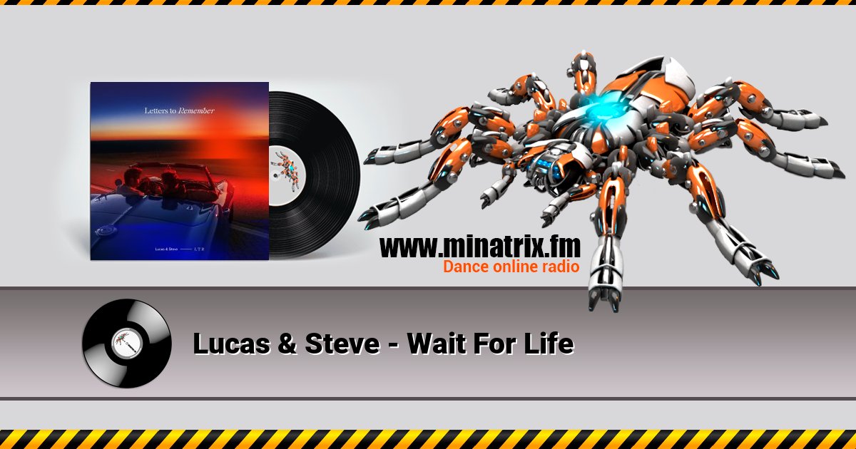 Lucas & Steve - Wait For Life Lucas & Steve - Wait For Life скачать бесплатно