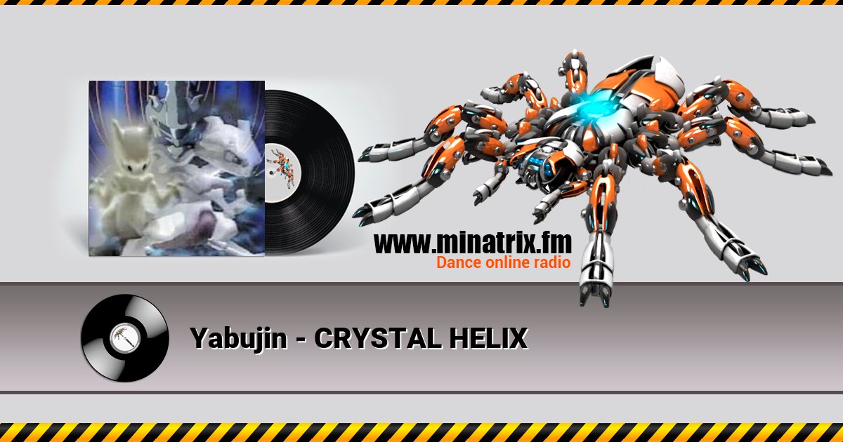 Yabujin - CRYSTAL HELIX Yabujin - CRYSTAL HELIX скачать бесплатно