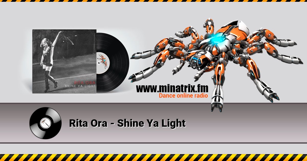 Rita Ora - Shine Ya Light  