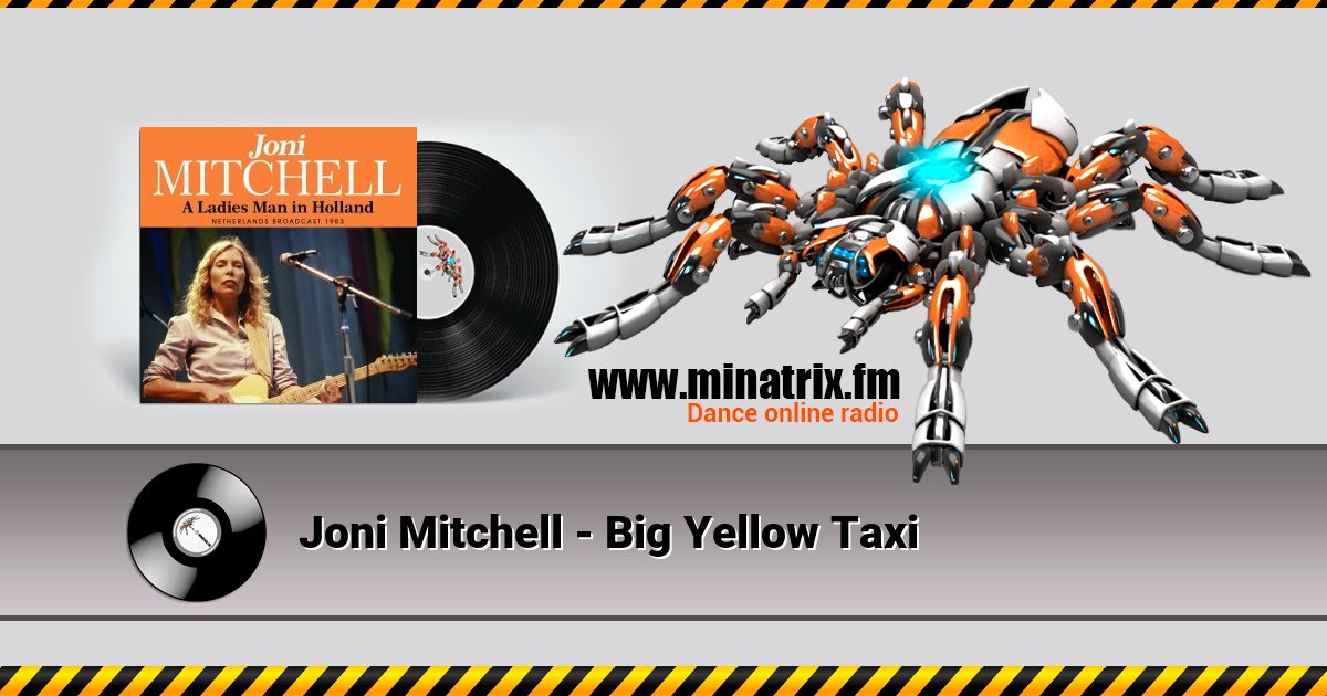 Joni Mitchell - Big Yellow Taxi Joni Mitchell - Big Yellow Taxi скачать бесплатно