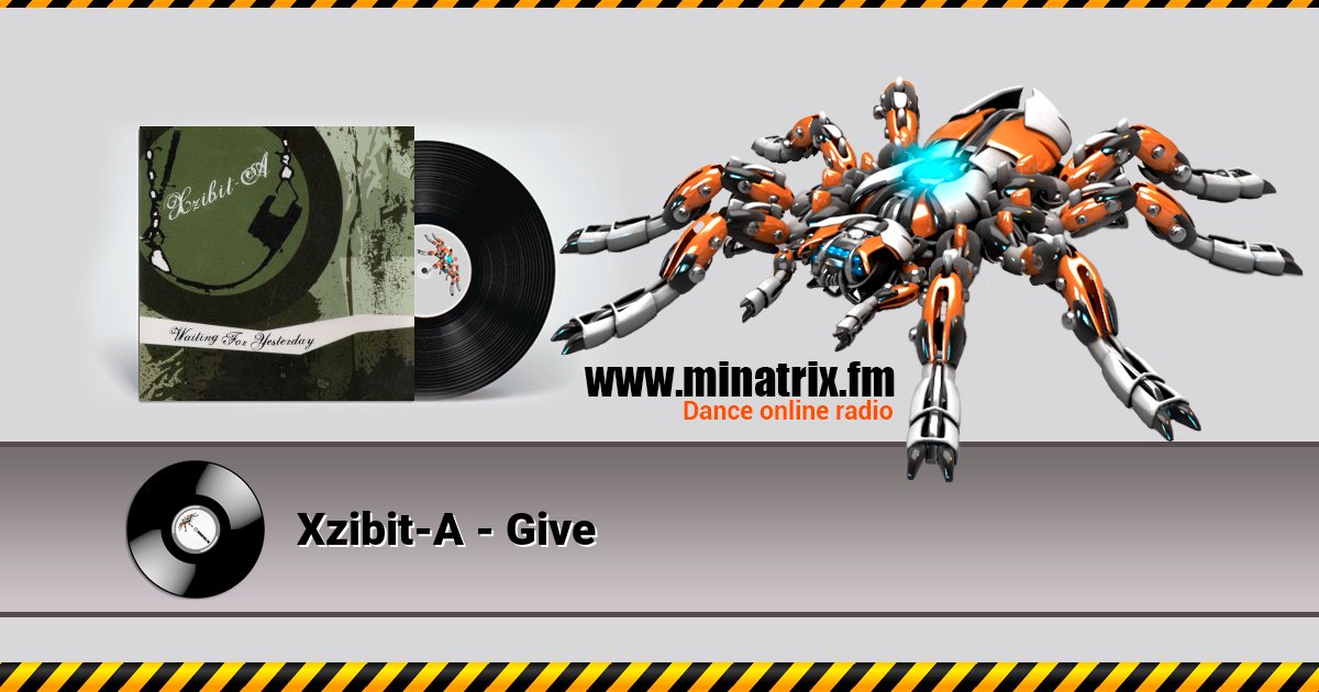 Xzibit-A - Give  