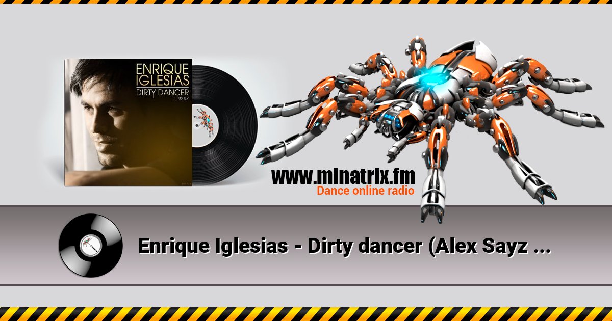 Enrique Iglesias - Dirty dancer (Alex Sayz no rap remix) Enrique Iglesias - Dirty dancer (Alex Sayz no rap remix) скачать бесплатно