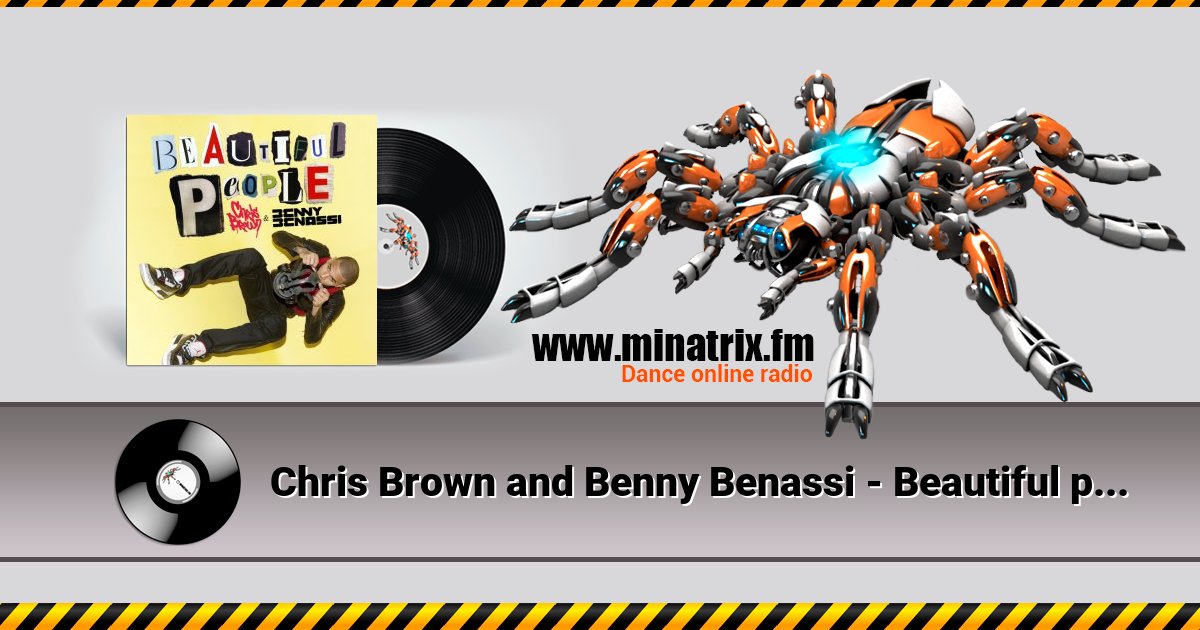 Chris Brown and Benny Benassi - Beautiful people (club mix) Chris Brown and Benny Benassi - Beautiful people (club mix) скачать бесплатно