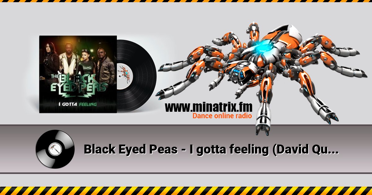 Black Eyed Peas - I gotta feeling (David Quettas Fack Im Famous remix) Black Eyed Peas - I gotta feeling (David Quettas Fack Im Famous remix) скачать бесплатно