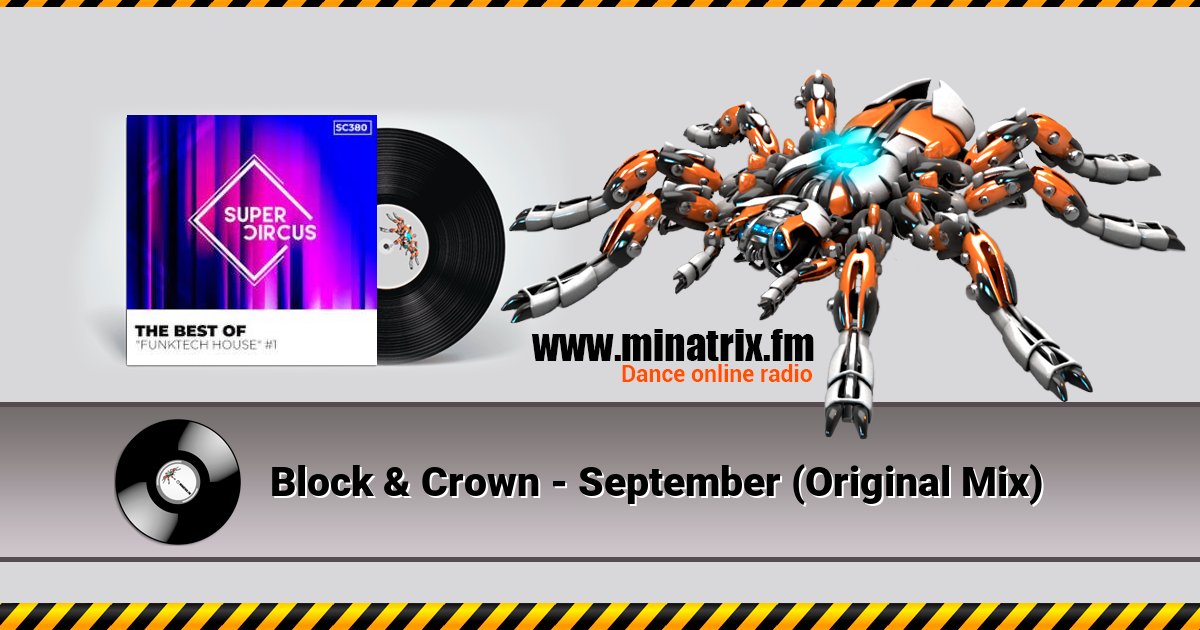 Block & Crown - September (Original Mix) Block & Crown - September (Original Mix) скачать бесплатно