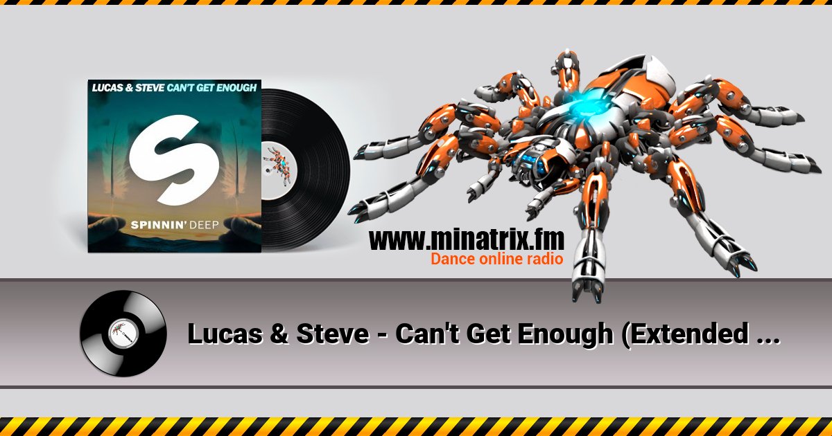 Lucas & Steve - Can't Get Enough (Extended Mix) Lucas & Steve - Can't Get Enough (Extended Mix) скачать бесплатно