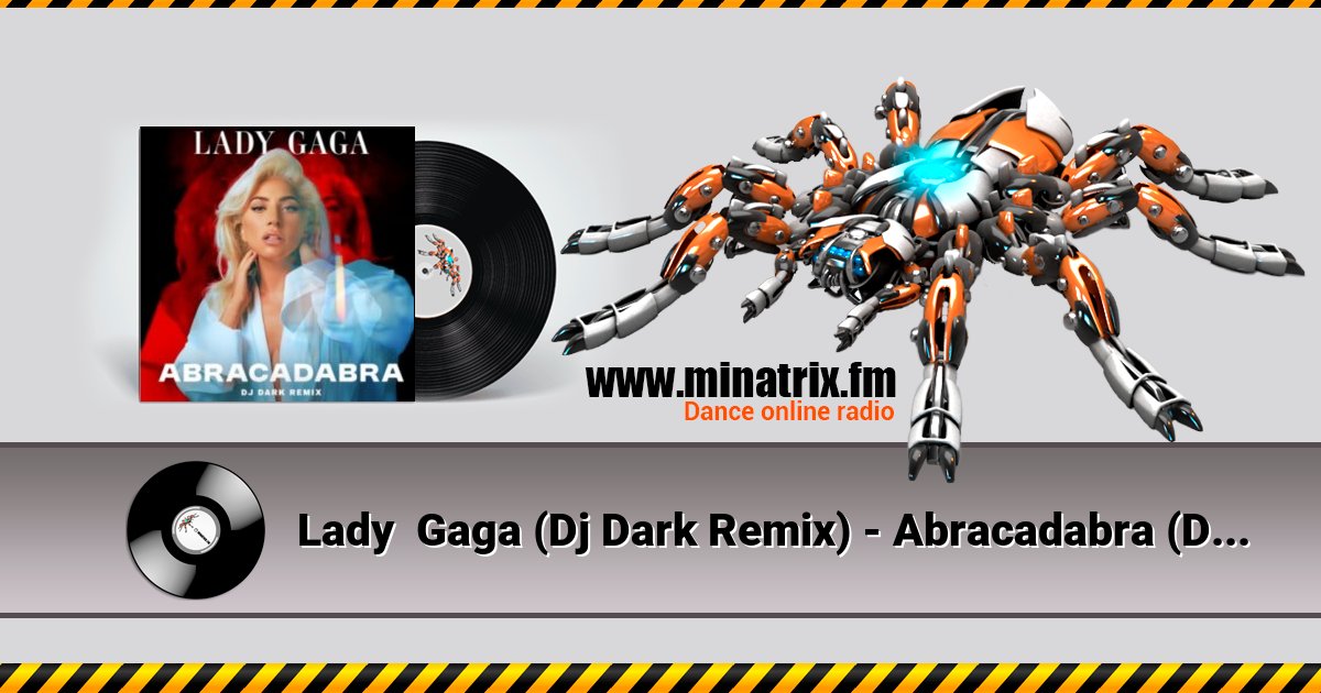 Lady Gaga (Dj Dark Remix) - Abracadabra (Dj Dark Remix) Lady Gaga (Dj Dark Remix) - Abracadabra (Dj Dark Remix) скачать бесплатно