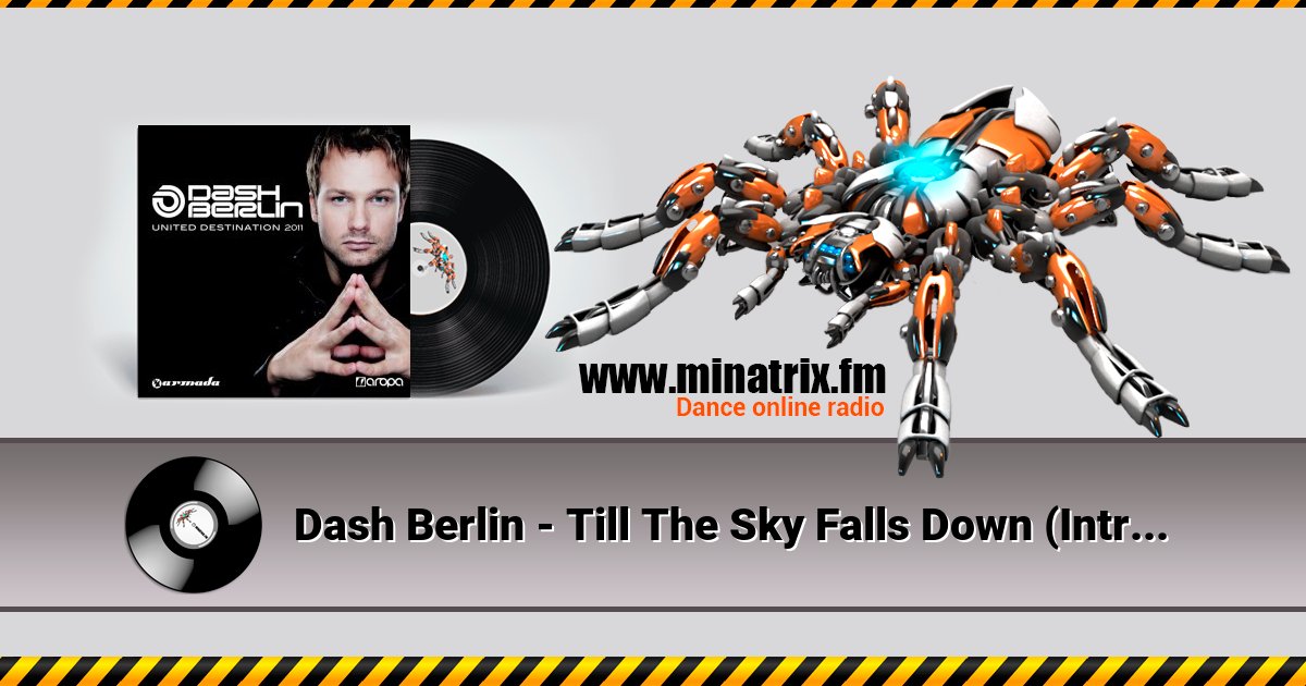 Dash Berlin - Till The Sky Falls Down (Intro Mix) Dash Berlin - Till The Sky Falls Down (Intro Mix) скачать бесплатно