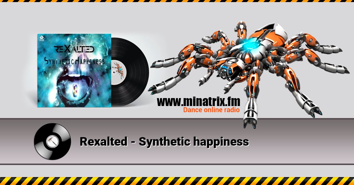 Rexalted - Synthetic happiness  