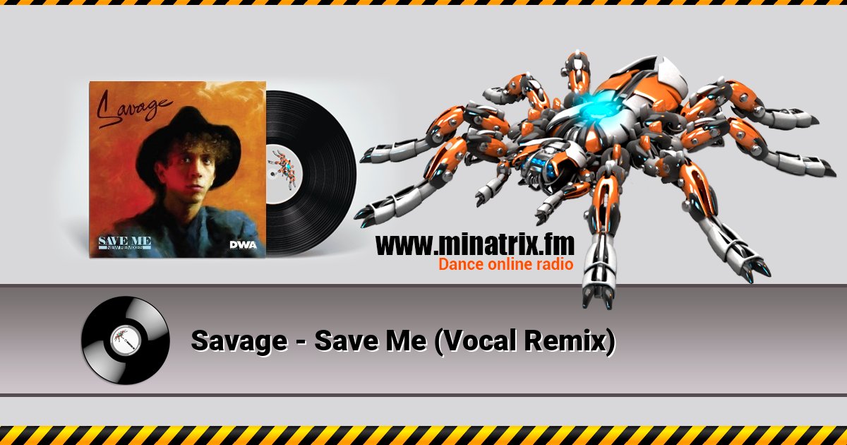 Savage - Save Me (Vocal Remix) Savage - Save Me (Vocal Remix) скачать бесплатно