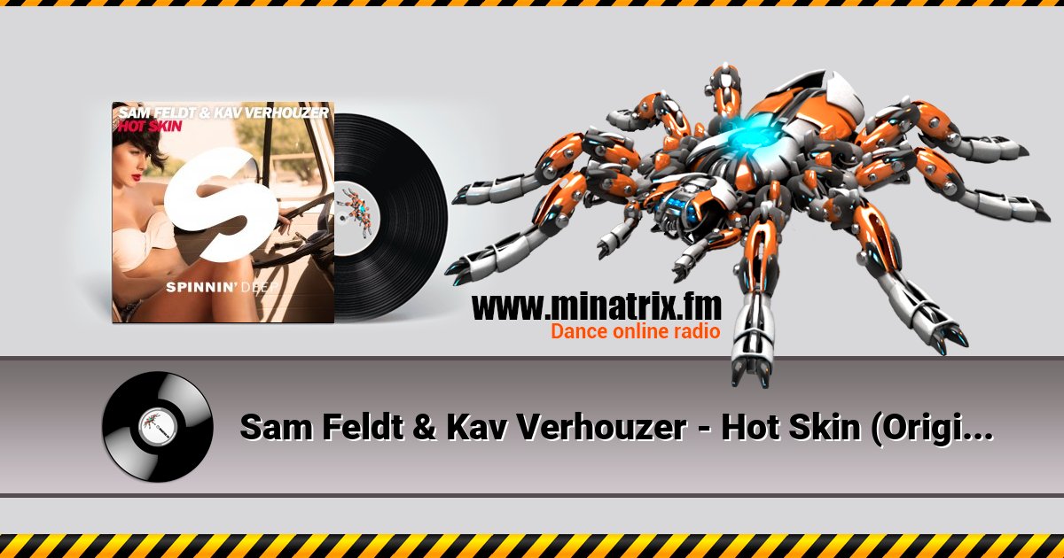 Sam Feldt & Kav Verhouzer - Hot Skin (Original Mix)  