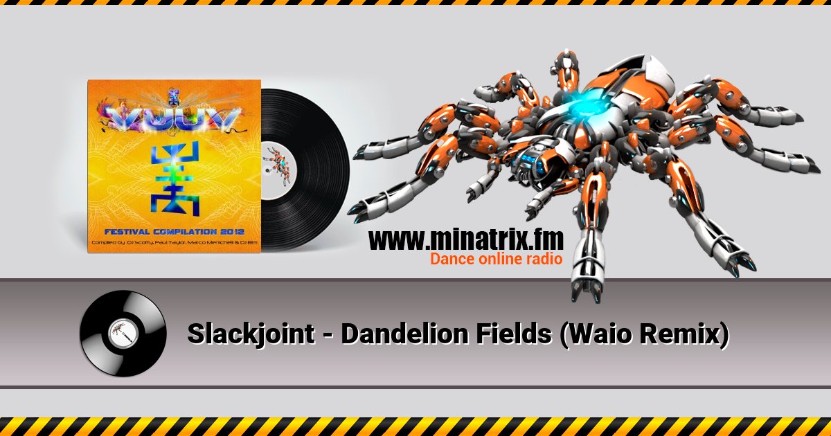Slackjoint - Dandelion Fields (Waio Remix) Slackjoint - Dandelion Fields (Waio Remix) скачать бесплатно