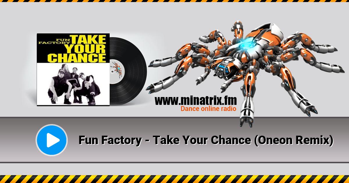 Fun Factory - Take Your Chance (Oneon Remix)  