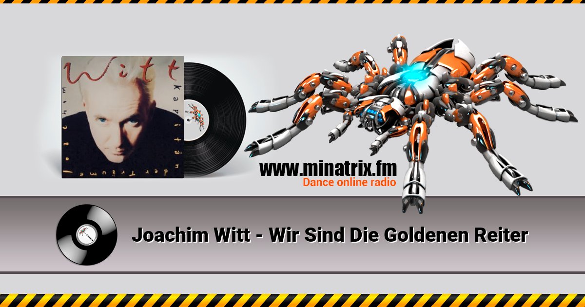 Joachim Witt - Wir Sind Die Goldenen Reiter Joachim Witt - Wir Sind Die Goldenen Reiter скачать бесплатно