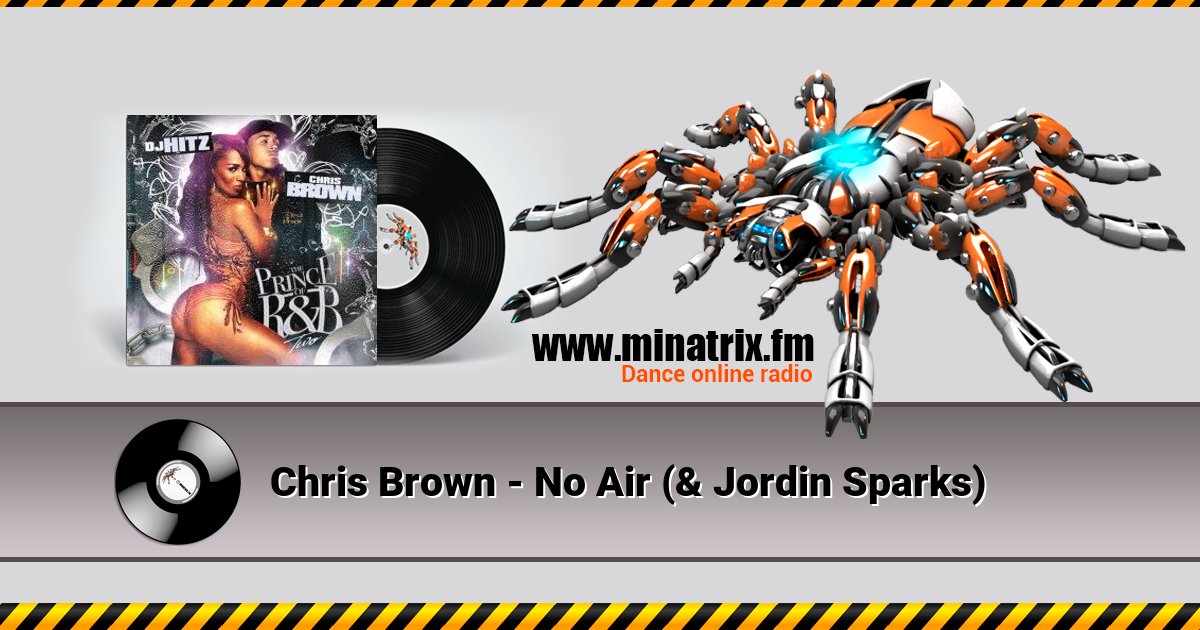 Chris Brown - No Air (& Jordin Sparks) Chris Brown - No Air (& Jordin Sparks) скачать бесплатно