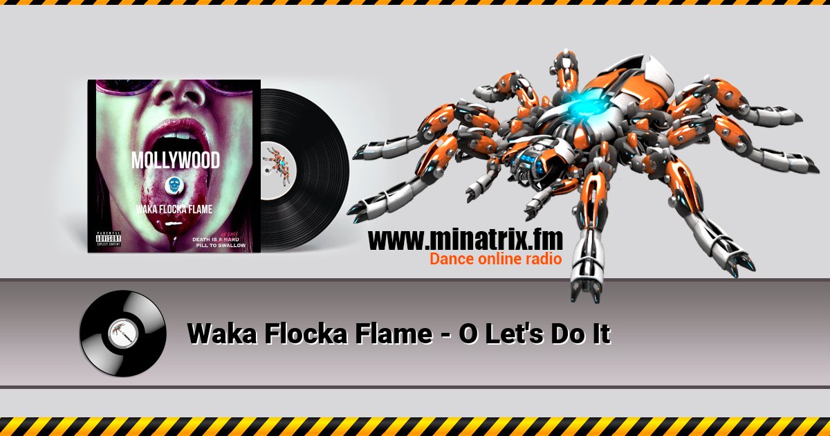 Waka Flocka Flame - O Let's Do It  