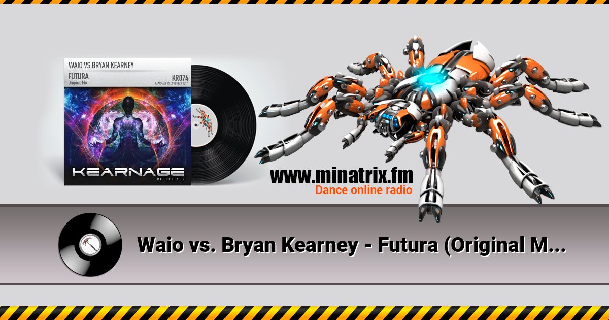 Waio vs. Bryan Kearney - Futura (Original Mix) Waio vs. Bryan Kearney - Futura (Original Mix) скачать бесплатно
