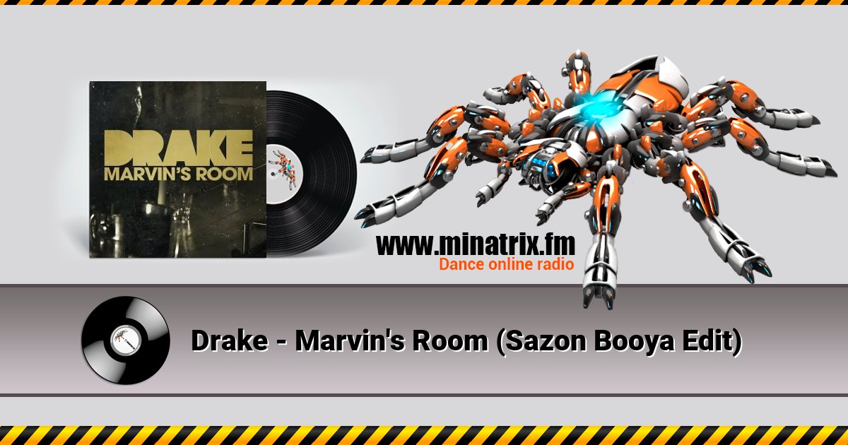 Drake - Marvin's Room (Sazon Booya Edit) Drake - Marvin's Room (Sazon Booya Edit) скачать бесплатно