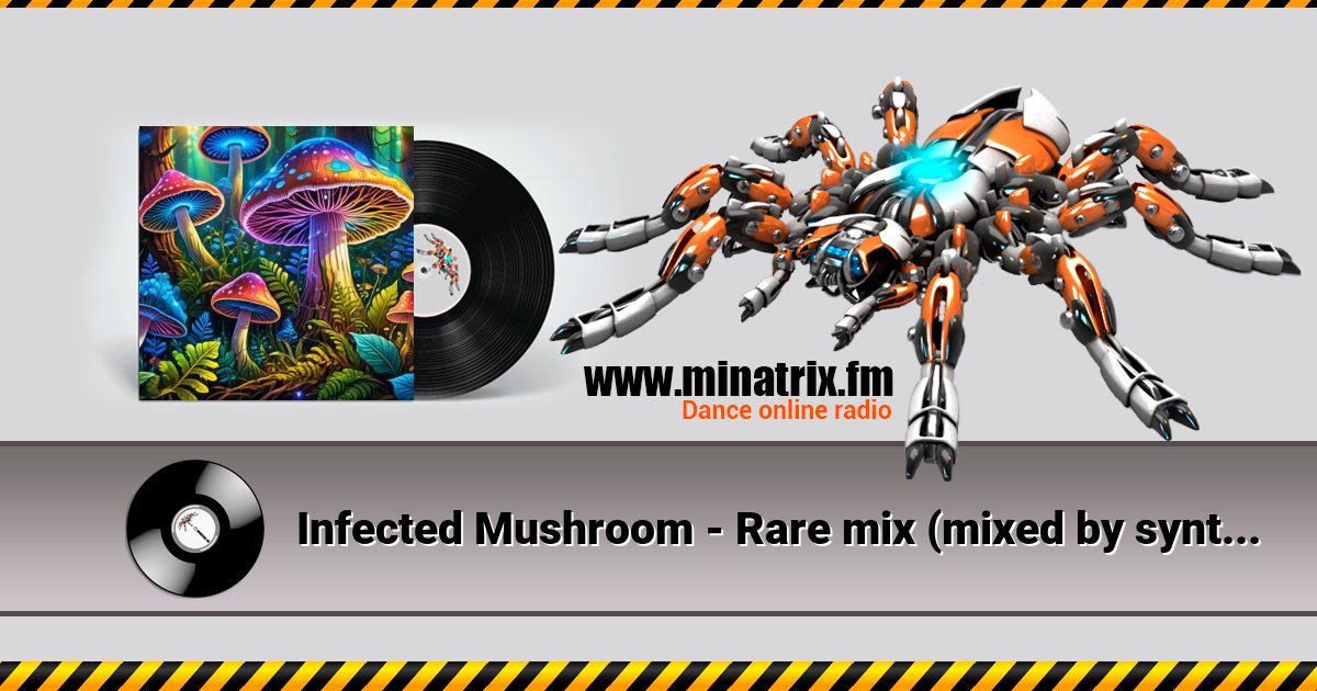 Infected Mushroom - Rare mix (mixed by syntes implants)  