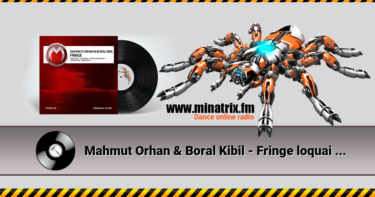 Mahmut Orhan & Boral Kibil - Fringe loquai (remix) Mahmut Orhan & Boral Kibil - Fringe loquai (remix) скачать бесплатно