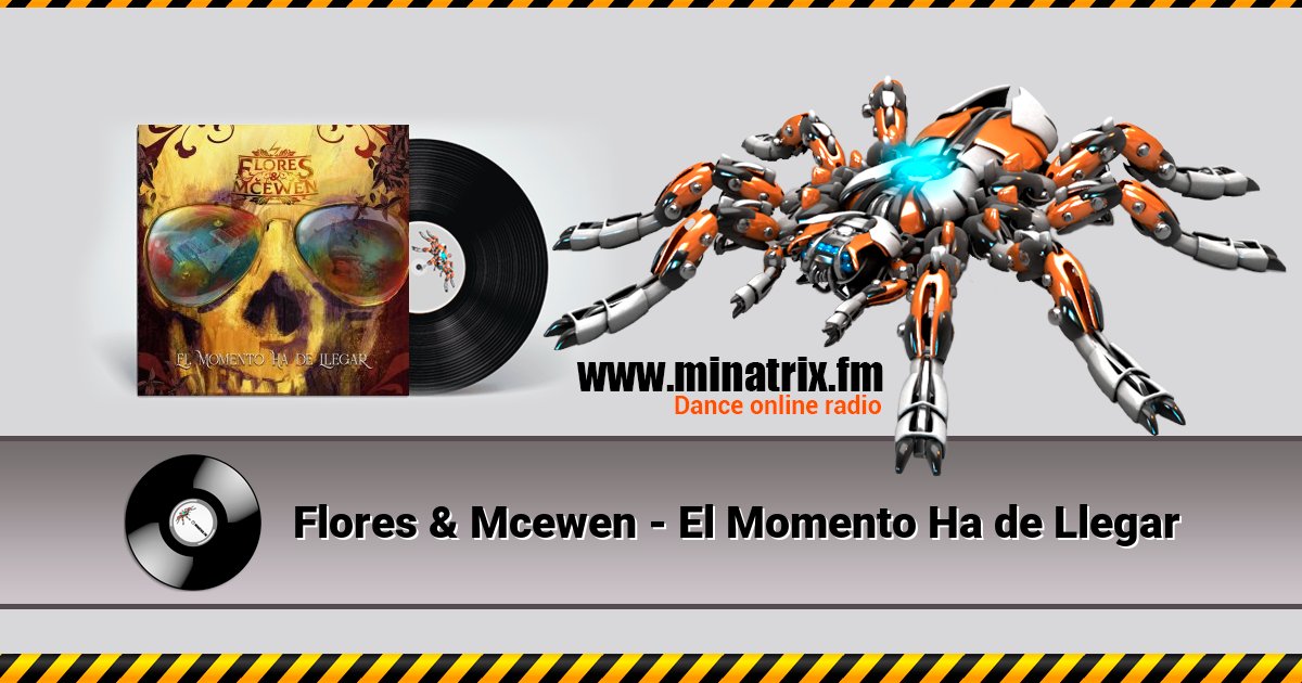 Flores & Mcewen - El Momento Ha de Llegar Flores & Mcewen - El Momento Ha de Llegar скачать бесплатно