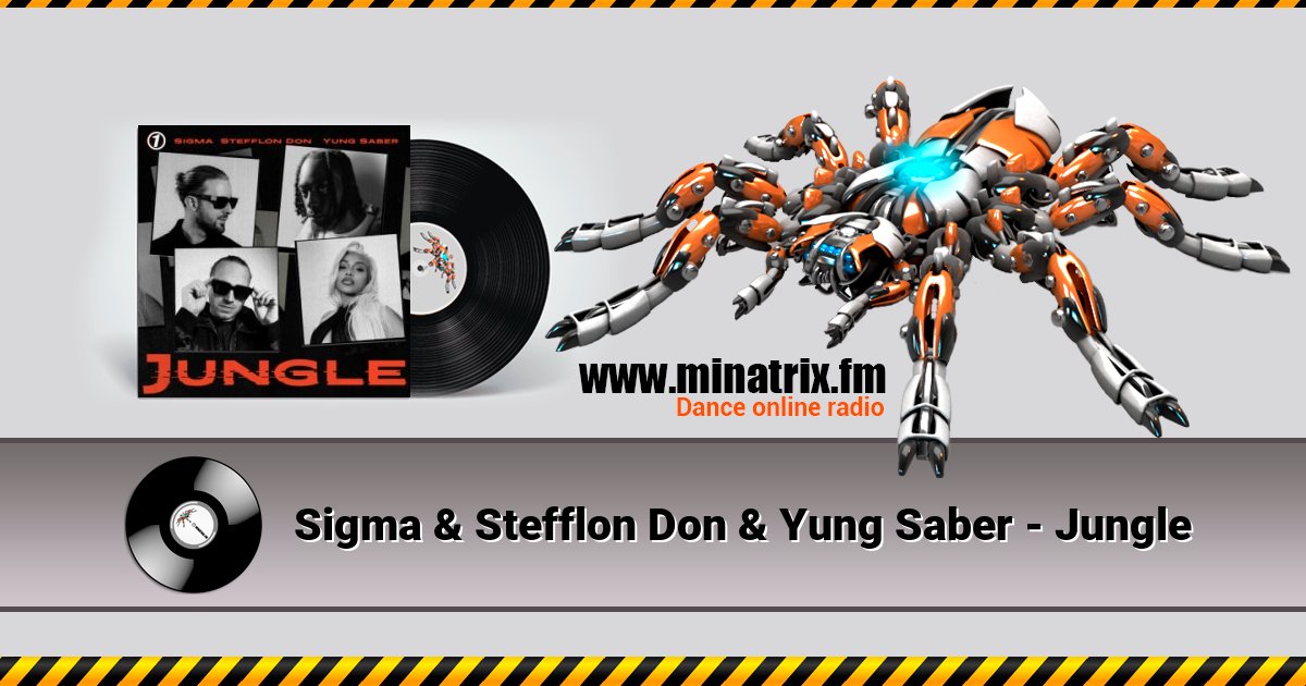 Sigma & Stefflon Don & Yung Saber - Jungle  