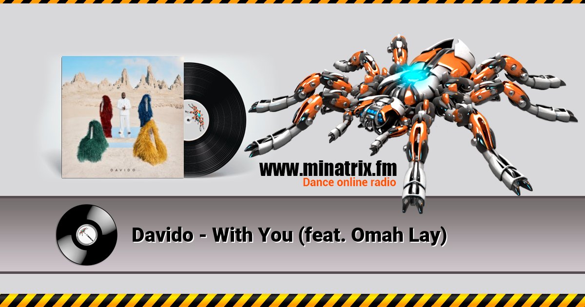 Davido - With You (feat. Omah Lay) Davido - With You (feat. Omah Lay) скачать бесплатно