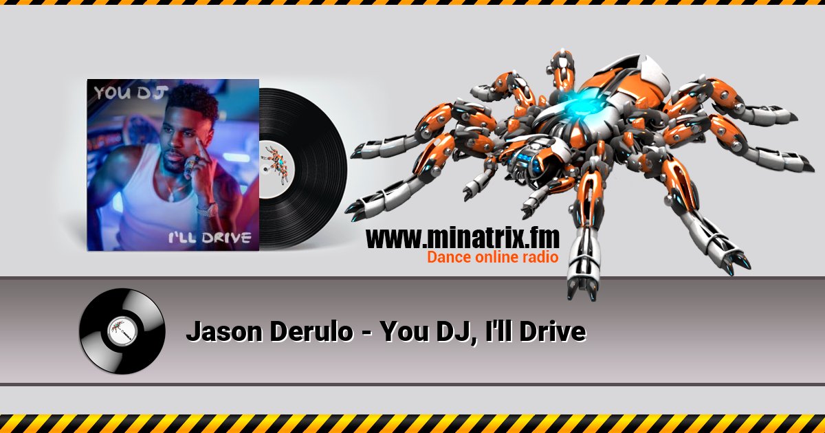 Jason Derulo - You DJ, I'll Drive Jason Derulo - You DJ, I'll Drive скачать бесплатно
