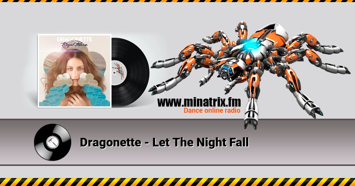 Dragonette - Let The Night Fall  