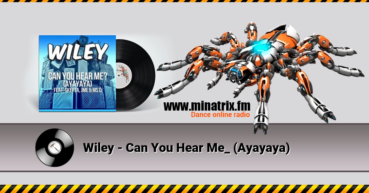 Wiley - Can You Hear Me_ (Ayayaya) Wiley - Can You Hear Me_ (Ayayaya) скачать бесплатно