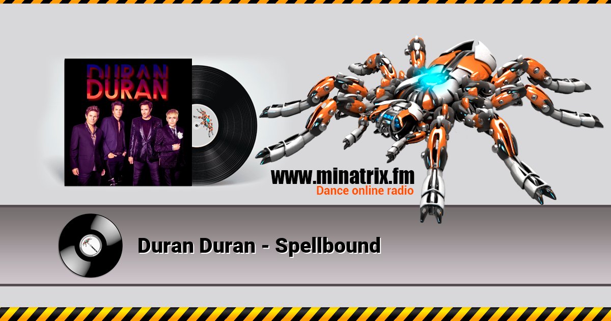 Duran Duran - Spellbound Duran Duran - Spellbound скачать бесплатно