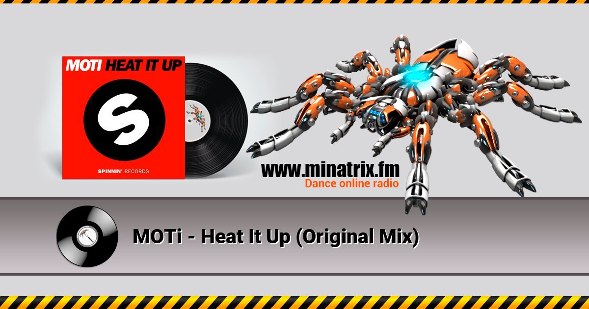 MOTi - Heat It Up (Original Mix) MOTi - Heat It Up (Original Mix) скачать бесплатно