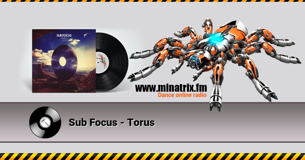 Sub Focus - Torus Sub Focus - Torus скачать бесплатно