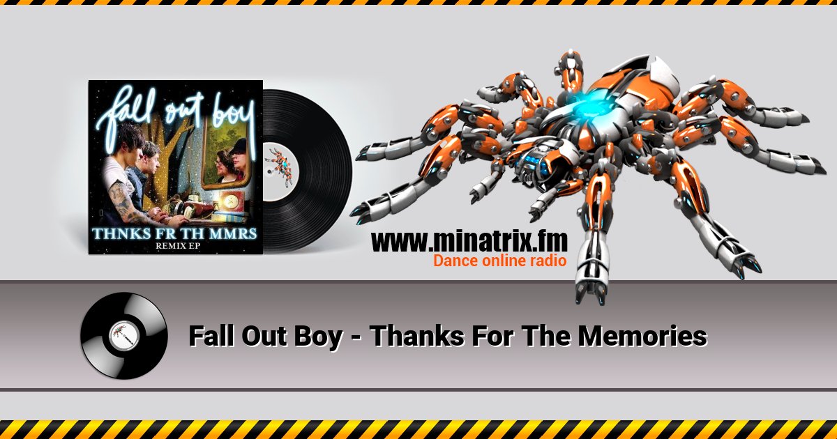 Fall Out Boy - Thanks For The Memories Fall Out Boy - Thanks For The Memories скачать бесплатно