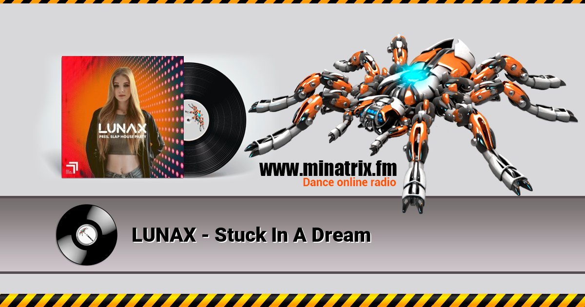 LUNAX - Stuck In A Dream  