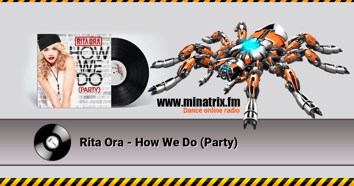 Rita Ora - How We Do (Party) Rita Ora - How We Do (Party) скачать бесплатно